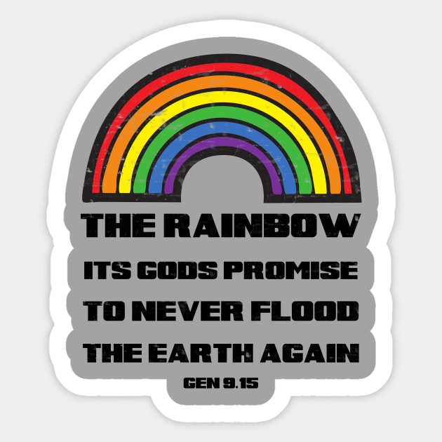 The rainbow its God's promise to never flood the earth again, from genesis 9:15 black text Sticker by Selah Shop